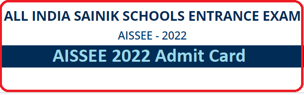 AISSEE 2022 Admit Card Download Sainik School Entrance Exam Hall Ticket 