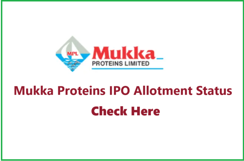 Mukka Proteins IPO Allotment Status Link
